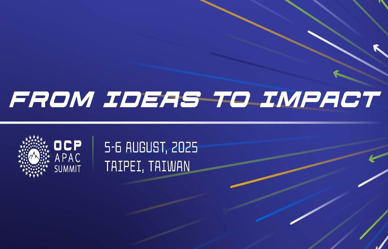 2025_OCP_APAC_Summit_optimized_300 Event banner for the OCP APAC Summit, featuring the theme "From Ideas to Impact," scheduled for August 5-6, 2025, in Taipei, Taiwan.